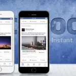 Facebook Instant Articles da aprile aperto a tutti gli editori