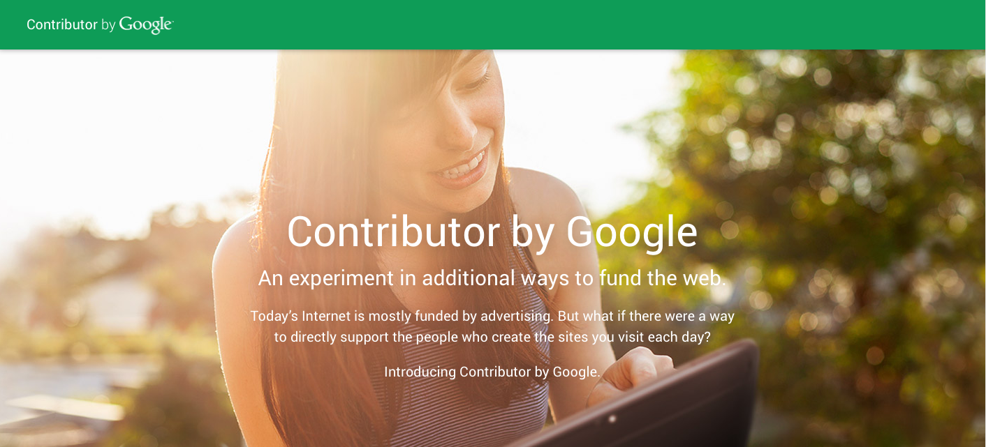 Google lancia Contributor. Un nuovo modo di guadagnare...
