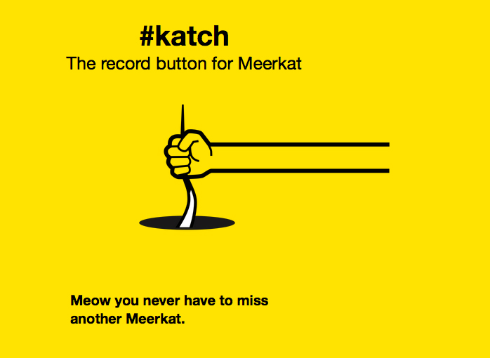 #Katch il tasto "Registra" per Meerkat