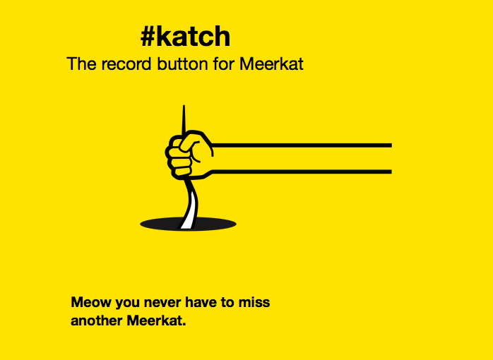 #Katch il tasto “Registra” per Meerkat