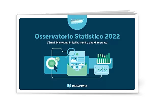 Resoconto di MailUp: l’Osservatorio Statistico 2022 conferma il trend del 2020, con 15 miliardi di invii e 10mila clienti